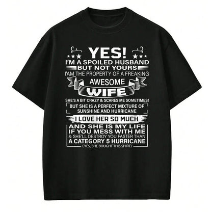 Best Wife Shirt, Wife and Husband Unisex T-Shirt/Hoodie/Sweatshirt HLT00 - Yes i'm A Spoiled Husband But Not Yours awesome Wife T-Shirt (1)