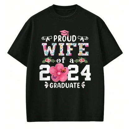 Best Wife Shirt, Wife and Husband Unisex T-Shirt/Hoodie/Sweatshirt HLT00 - Gift for wife T shirt, lucky wife   Proud Wife of a 2024 graduate for family graduation T-Shirt