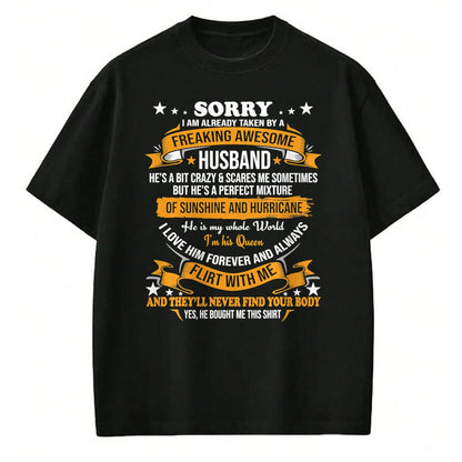 Best Wife Shirt, Wife and Husband Unisex T-Shirt/Hoodie/Sweatshirt HLT00 - Sorry I am already taken by awesome Husband Valentine Day T-Shirt