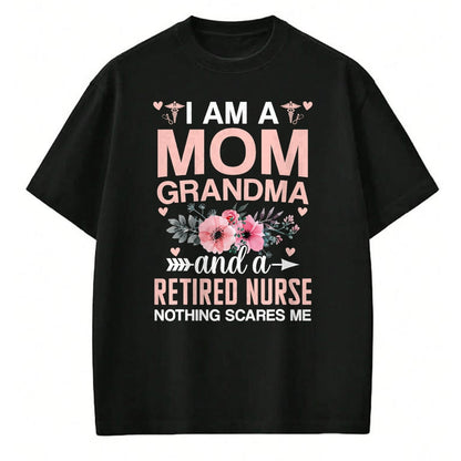 Funny Nurse Shirt, Nurse Unisex T-Shirt/Hoodie/Sweatshirt HLT00 - I'm Nurse Mom Nothing Scares Me RN Mother's Day Nursing Life T-Shirt