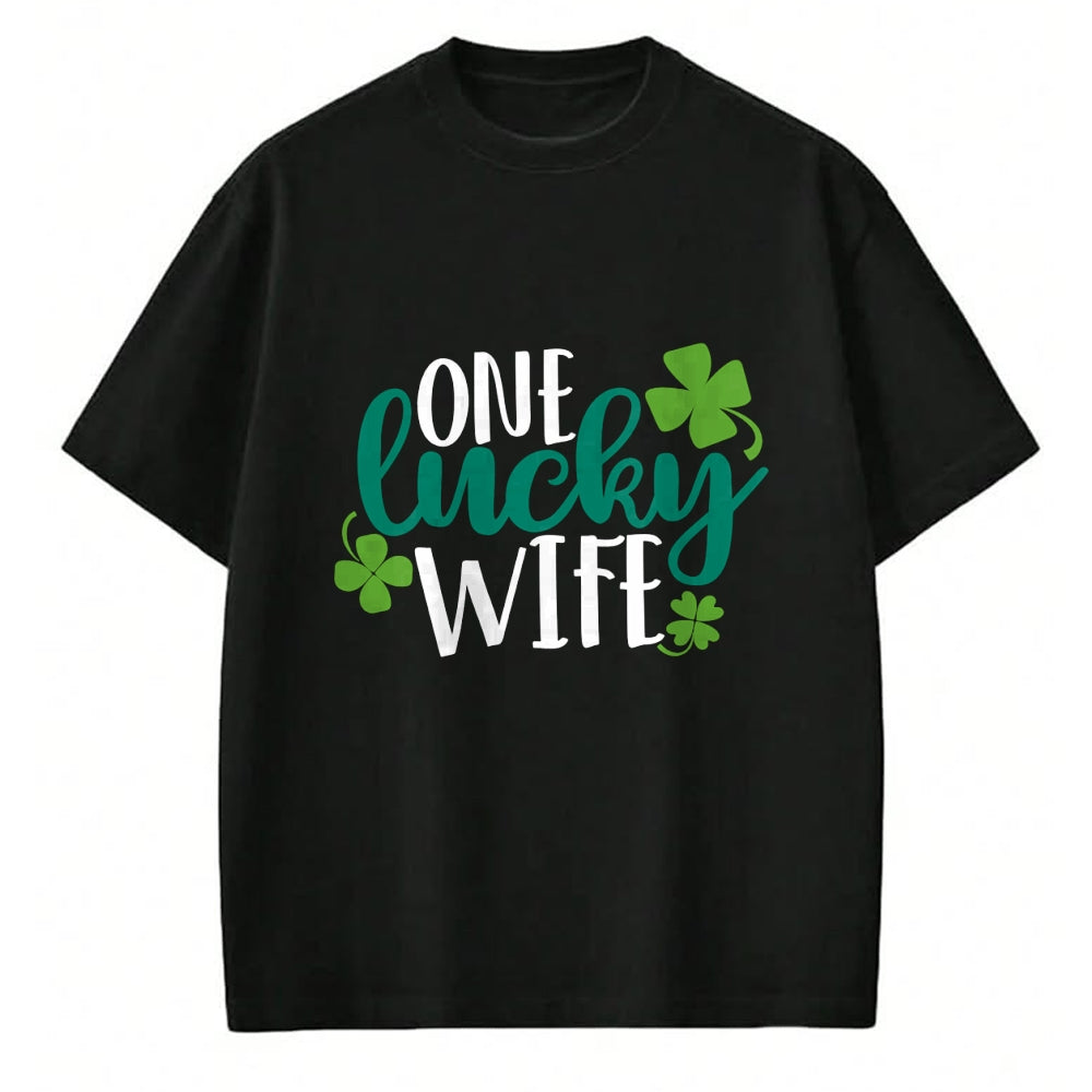 Best Wife Shirt, Wife and Husband Unisex T-Shirt/Hoodie/Sweatshirt HLT00 - Gift for wife T shirt, lucky wife   One Lucky Wife Irish St Patricks Day Womens Girls Funny Gift Lon