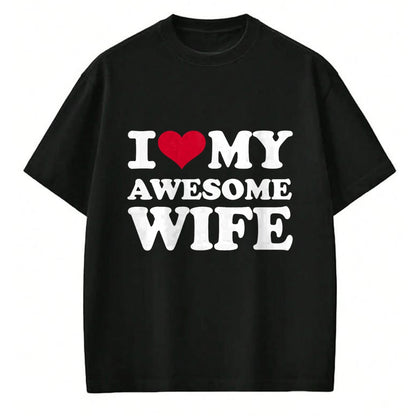 Best Wife Shirt, Wife and Husband Unisex T-Shirt/Hoodie/Sweatshirt HLT00 - I love my awesome wife T-Shirt