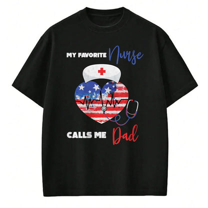 Funny Nurse Shirt, Nurse Unisex T-Shirt/Hoodie/Sweatshirt HLT00 - Mens My Favorite Nurse Calls Me Dad Funny Nurse Daughter T-Shirt