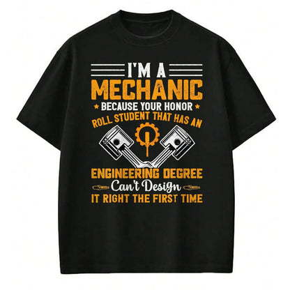 Best Mechanic Life Shirt, Funny Mechanic UnisexT-Shirt/Hoodie/Sweatshirt HLT00 - I'm A Mechanic Because Your Honor Roll Student that Mechanic T-Shirt, Men, Black, 3X-Large