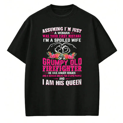 Best Wife Shirt, Wife and Husband Unisex T-Shirt/Hoodie/Sweatshirt HLT00 - Gift for wife T shirt, spoiled wife   I'm A Spoiled Wife Grumpy Old Firefighter - Firefighter Wife P