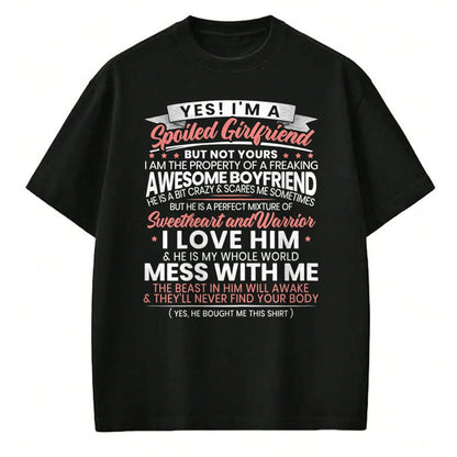 Best Wife Shirt, Wife and Husband Unisex T-Shirt/Hoodie/Sweatshirt HLT00 - Womens Yes Im A Spoiled Girlfriend for a Best Girlfriend T-Shirt