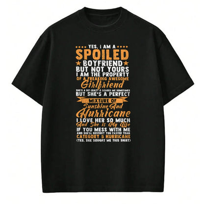 Best Wife Shirt, Wife and Husband Unisex T-Shirt/Hoodie/Sweatshirt HLT00 - Yes I Am a Spoiled Boyfriend Of Freaking Awesome Girlfriend T-Shirt