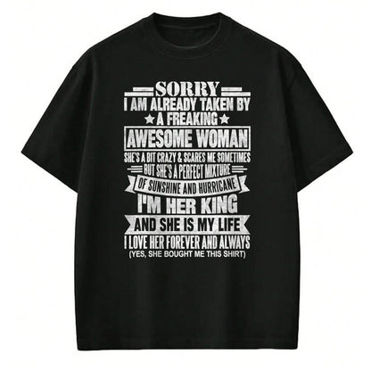 Best Wife Shirt, Wife and Husband Unisex T-Shirt/Hoodie/Sweatshirt HLT00 - Sorry I'm Taken by a Freaking Awesome Woman Funny Husband T-Shirt (1)