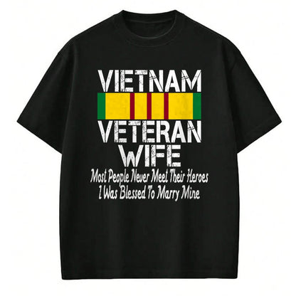 Best Wife Shirt, Wife and Husband Unisex T-Shirt/Hoodie/Sweatshirt HLT00 - Gift for wife T shirt, lucky wife   Vietnam Veteran Wife Gift T-Shirt