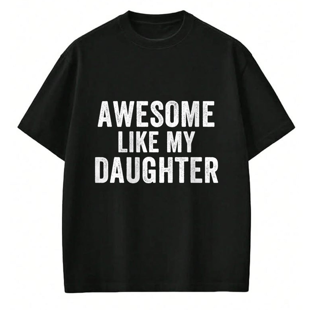 Best Wife Shirt, Wife and Husband Unisex T-Shirt/Hoodie/Sweatshirt HLT00 - Awesome Like My Daughter Funny Father’s Day Humor Proud Dad T-Shirt