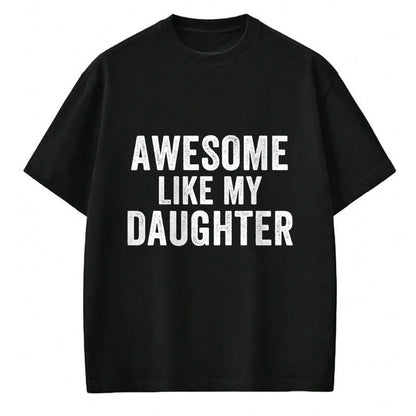 Best Wife Shirt, Wife and Husband Unisex T-Shirt/Hoodie/Sweatshirt HLT00 - Awesome Like My Daughter Funny Father’s Day Humor Proud Dad T-Shirt