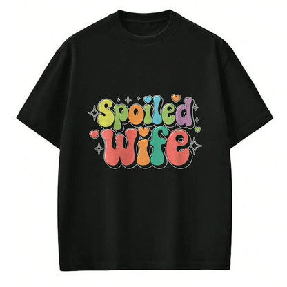 Best Wife Shirt, Wife and Husband Unisex T-Shirt/Hoodie/Sweatshirt HLT00 - Gift for wife T shirt, spoiled wife   Funny Wife Spoiled Wife Sweatshirt