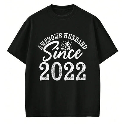 Best Wife Shirt, Wife and Husband Unisex T-Shirt/Hoodie/Sweatshirt HLT00 - Awesome Husband Since 2022 Anniversary From Wife Funny Him T-Shirt