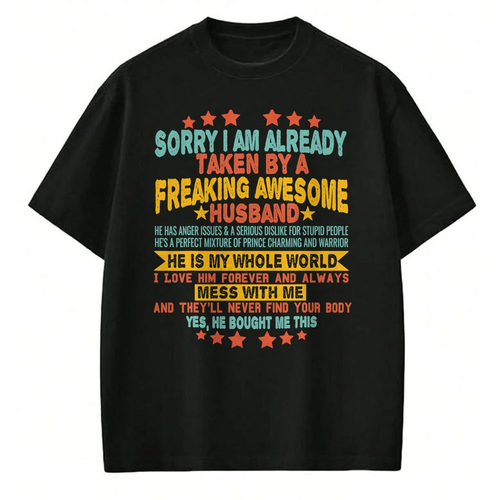 Best Wife Shirt, Wife and Husband Unisex T-Shirt/Hoodie/Sweatshirt HLT00 - Sorry i am Already Taken By a Freaking Awesome Husband Xmas T-Shirt (2)