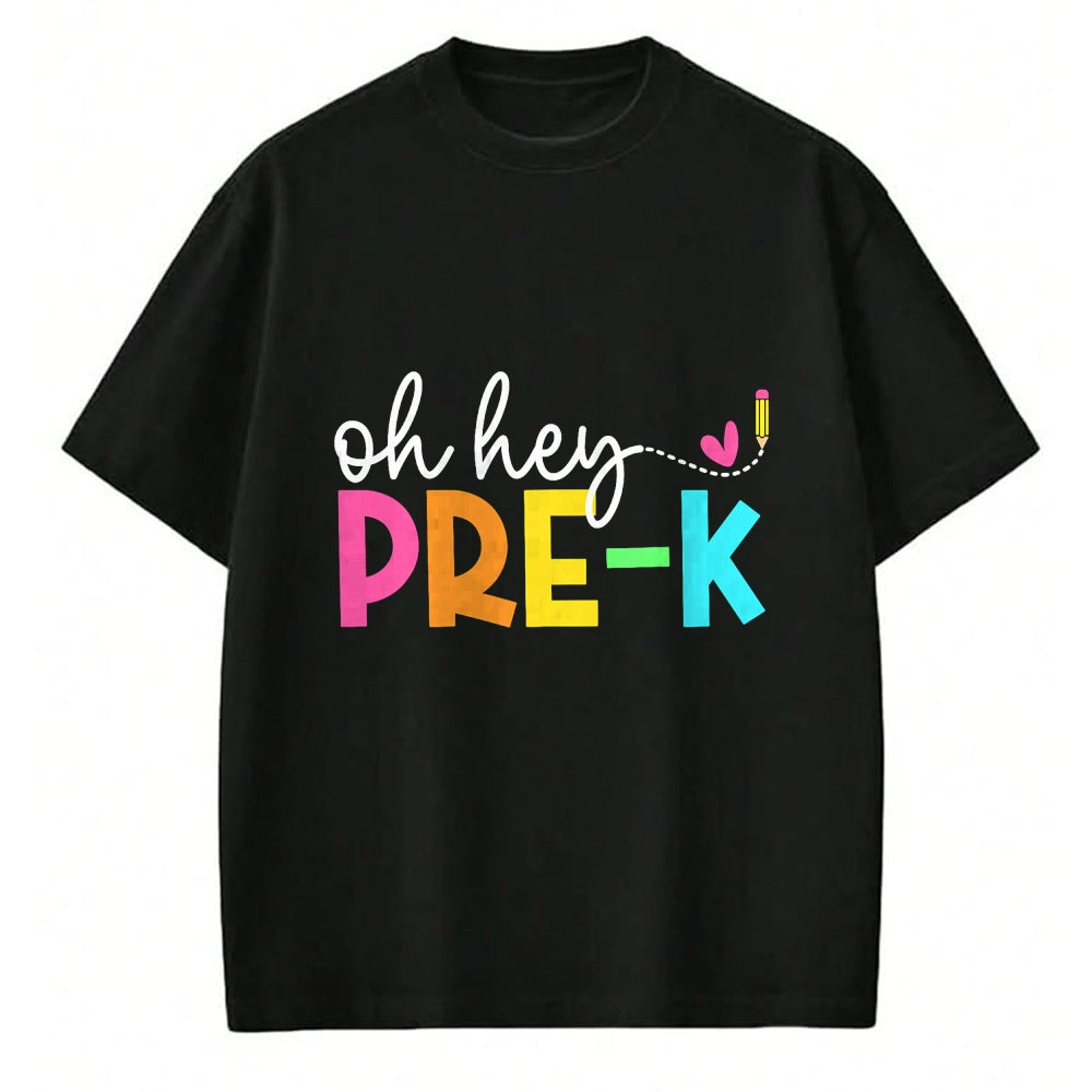 Best Student Shirt, Funny Back To School UnisexT-Shirt/Hoodie/Sweatshirt HLT00 - Oh Hey Pre-k Back to School Teachers Students T-Shirt