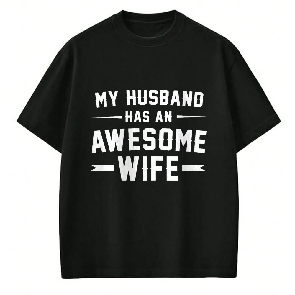 Best Wife Shirt, Wife and Husband Unisex T-Shirt/Hoodie/Sweatshirt HLT00 - My husband has an awesome wife T-Shirt (4)