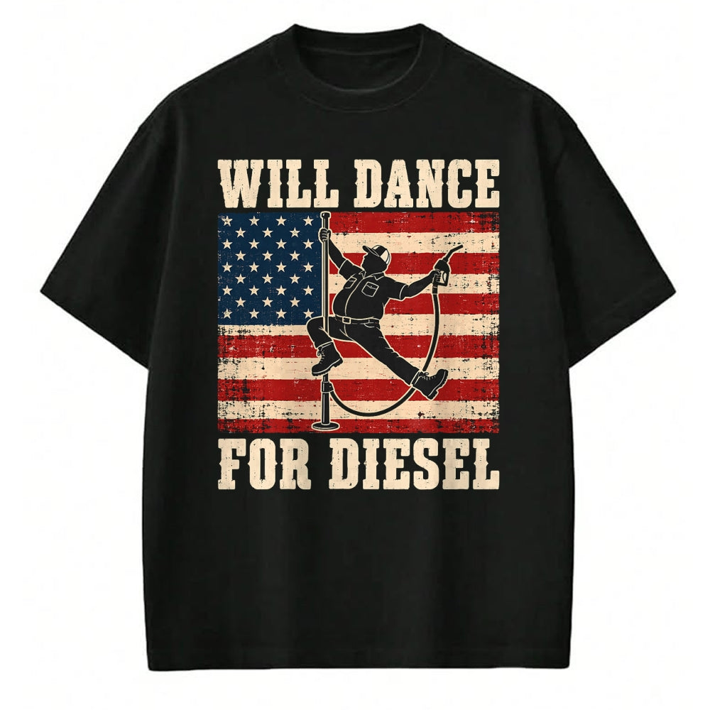 Best Truck Driver Life Shirt, Funny Trucker UnisexT-Shirt/Hoodie/Sweatshirt HLT00 - Will Dance for Diesel Funny Truck Driver Automotive Humor T-Shirt (1)