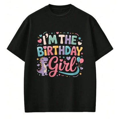 Best Dinosaur Lover Shirt, Funny Dinosaur UnisexT-Shirt/Hoodie/Sweatshirt HLT00 - I_m The Birthday Girl Dinosaur T-Rex Party Family Matching T-Shirt