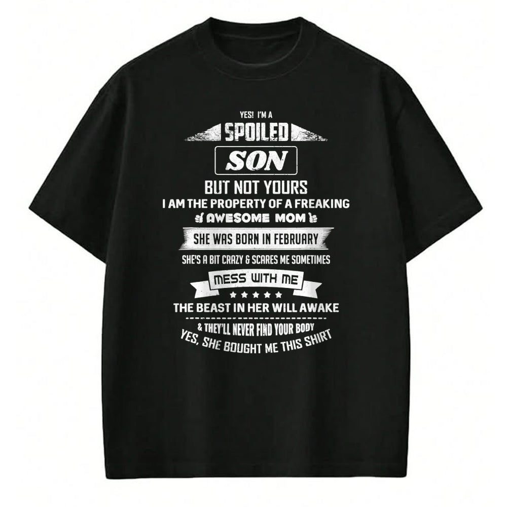 Best Wife Shirt, Wife and Husband Unisex T-Shirt/Hoodie/Sweatshirt HLT00 - Yes I'm Spoiled Son - February Mom Birthday Present T-Shirt