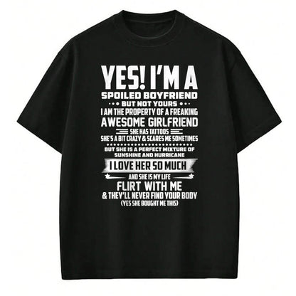 Best Wife Shirt, Wife and Husband Unisex T-Shirt/Hoodie/Sweatshirt HLT00 - Yes! i'm a spoiled boyfriend but not yours T-Shirt