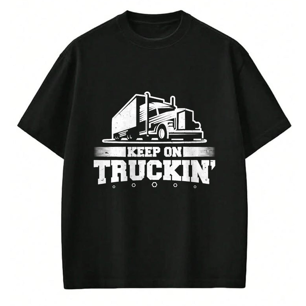 Best Truck Driver Life Shirt, Funny Trucker UnisexT-Shirt/Hoodie/Sweatshirt HLT00 - Trucker Truck Driver Keep On Truckin 18 Wheeler T-Shirt (2)