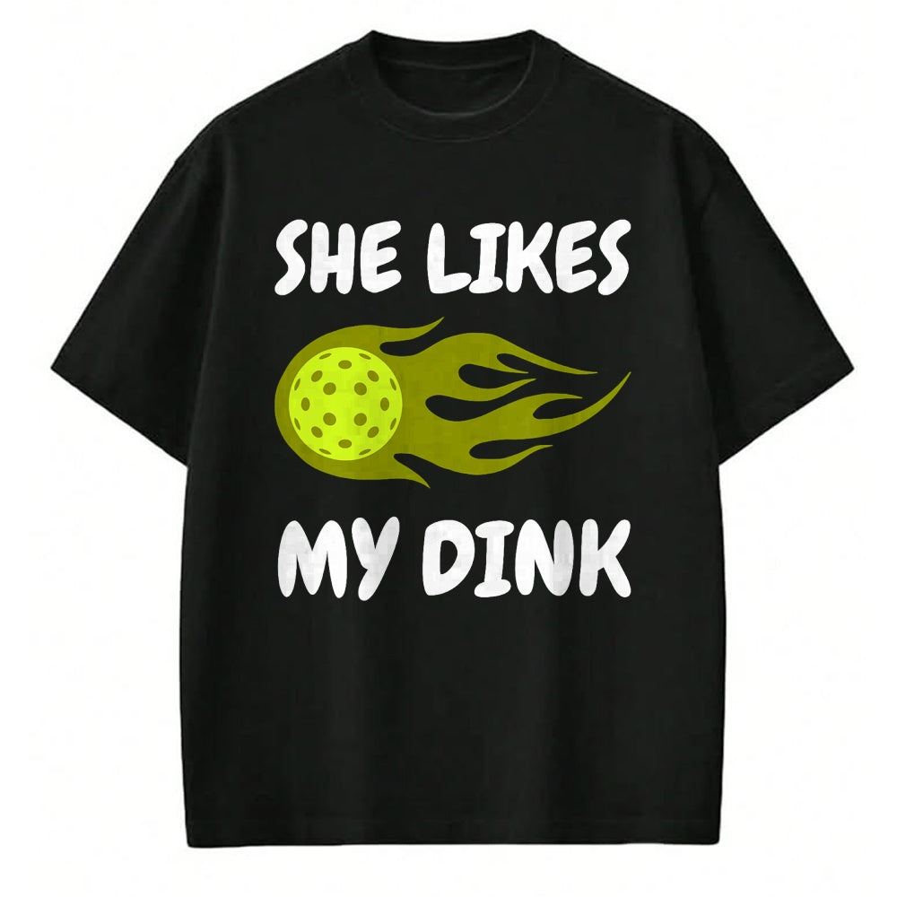 Funny Pickleball Shirt, Pickleball Lover Unisex T-Shirt/Hoodie/Sweatshirt HLT00 - She Likes My Dink Pickleball Couple Matching T-Shirt