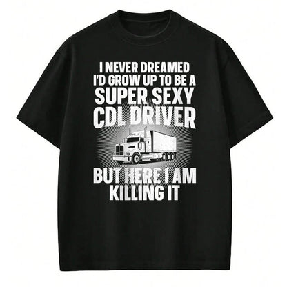 Best Truck Driver Life Shirt, Funny Trucker UnisexT-Shirt/Hoodie/Sweatshirt HLT00 - Cool CDL Driver Art For Men Women Trucking CDL Truck Driver T-Shirt