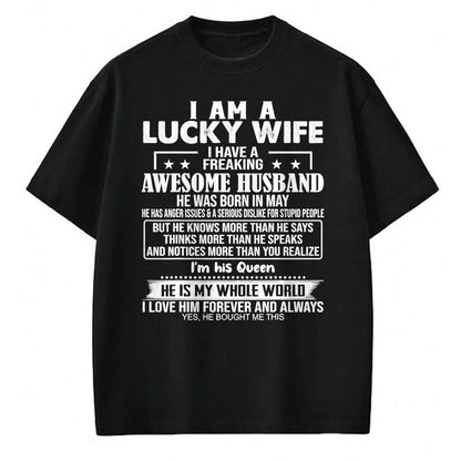 Best Wife Shirt, Wife and Husband Unisex T-Shirt/Hoodie/Sweatshirt HLT00 - Gift for wife T shirt, lucky wife   I Am A Lucky Wife I Have A Freaking Awesome Husband MAY T-Shirt