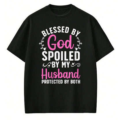Best Wife Shirt, Wife and Husband Unisex T-Shirt/Hoodie/Sweatshirt HLT00 - Funny Spoiled Wife Art For Women Girls Husband Spoiled Wife T-Shirt