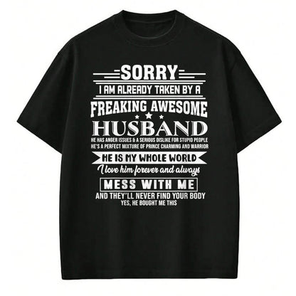 Best Wife Shirt, Wife and Husband Unisex T-Shirt/Hoodie/Sweatshirt HLT00 - Sorry i am already taken by a freaking awesome husband T-Shirt (1)