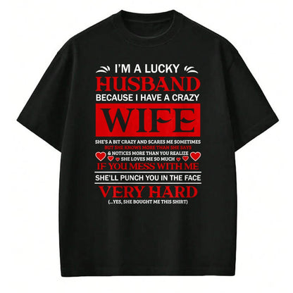 Best Wife Shirt, Wife and Husband Unisex T-Shirt/Hoodie/Sweatshirt HLT00 - Gift for wife T shirt, lucky wife   I Am A Lucky Husband I Have A Crazy Wife Valentine Gift Pullover