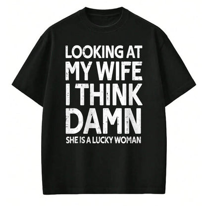 Best Wife Shirt, Wife and Husband Unisex T-Shirt/Hoodie/Sweatshirt HLT00 - Gift for wife T shirt, lucky wife   Funny My Wife Is A Lucky Woman Husband Gift Wife Themed Gift Tan