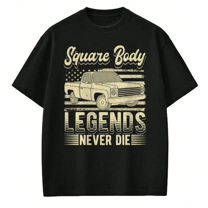 Best Truck Driver Life Shirt, Funny Trucker UnisexT-Shirt/Hoodie/Sweatshirt HLT00 - Square Body Legends Never Die Artwork for A Truck Driver T-Shirt