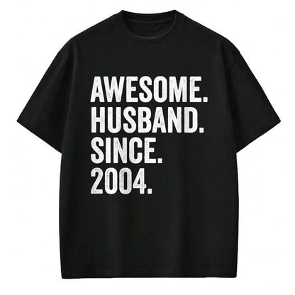 Best Wife Shirt, Wife and Husband Unisex T-Shirt/Hoodie/Sweatshirt HLT00 - Awesome Husband Since 2004 20th wedding anniversary 20 years T-Shirt