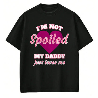 Best Wife Shirt, Wife and Husband Unisex T-Shirt/Hoodie/Sweatshirt HLT00 - Girls I'm Not Spoiled My Daddy Just Loves Me Funny Daughter Premium T-Shirt