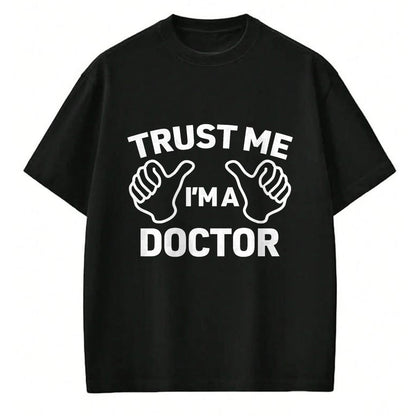 Best Doctor Shirt, Funny Doctor UnisexT-Shirt/Hoodie/Sweatshirt HLT00 - Trust Me, I'm a doctor shirt funny doctor t-shirt T-Shirt