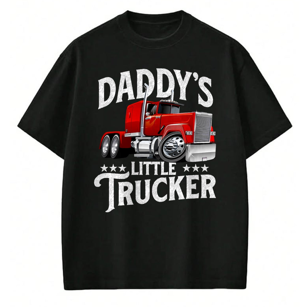 Best Truck Driver Life Shirt, Funny Trucker UnisexT-Shirt/Hoodie/Sweatshirt HLT00 - Daddy's Little Trucker - Semi Truck Driver Trucking T-Shirt