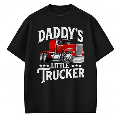 Best Truck Driver Life Shirt, Funny Trucker UnisexT-Shirt/Hoodie/Sweatshirt HLT00 - Daddy's Little Trucker - Semi Truck Driver Trucking T-Shirt