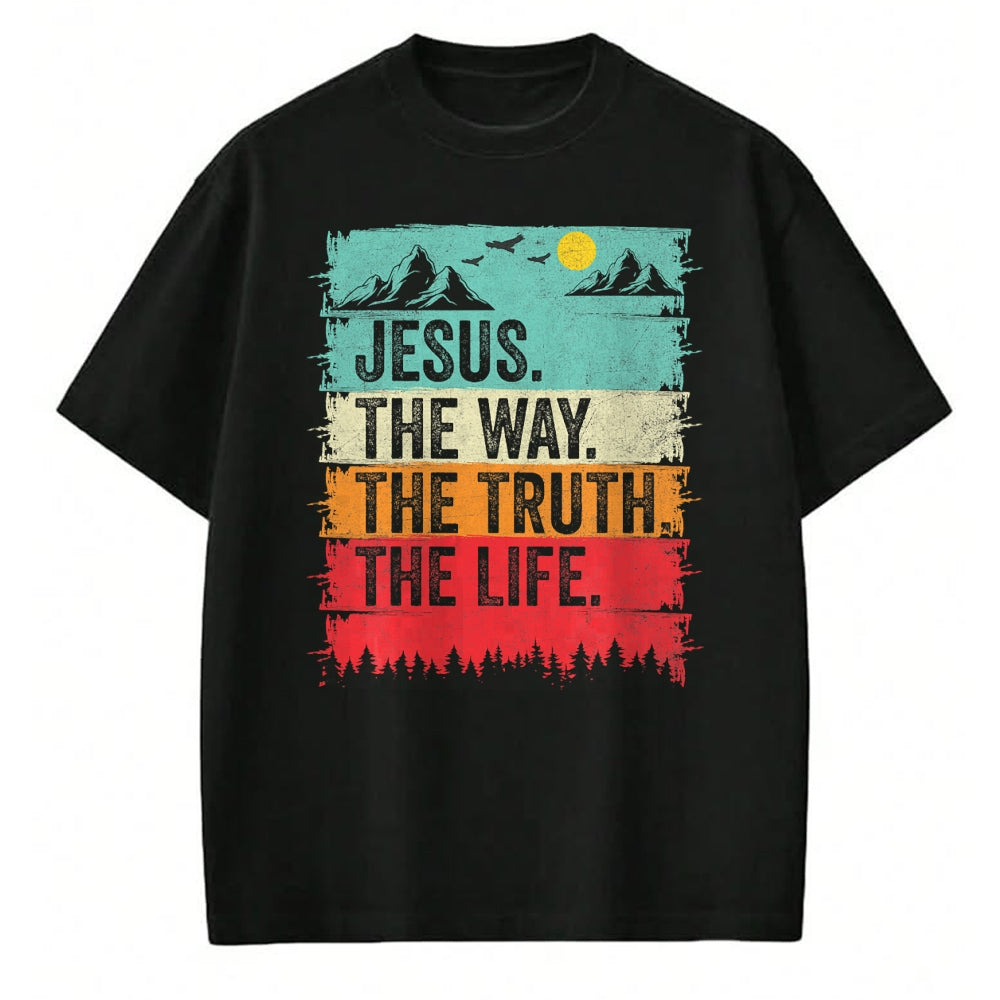 Christian Tee, Christian Faith Unisex T-Shirt/Hoodie/Sweatshirt HLT00 - Jesus The Way Truth Life Women Men Kids Christian Worship T-Shirt