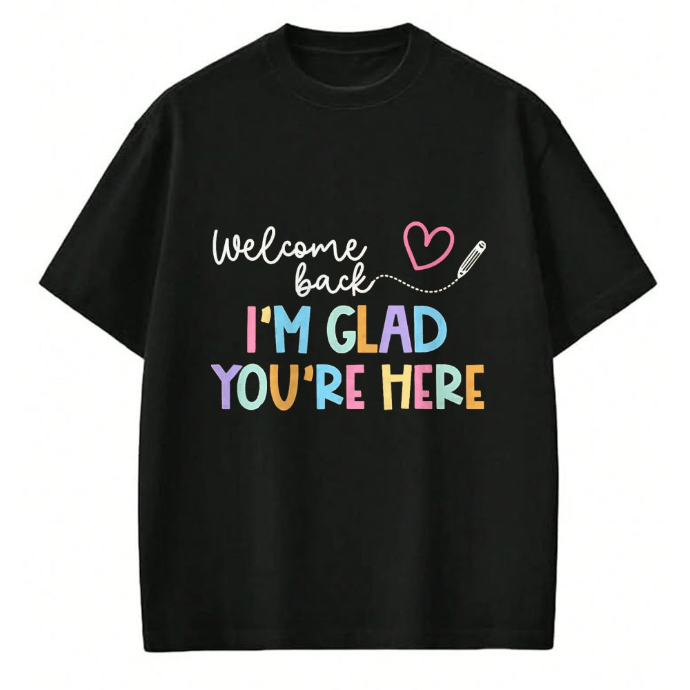Best Student Shirt, Funny Back To School UnisexT-Shirt/Hoodie/Sweatshirt HLT00 - Welcome Back I_m Glad You_re Here Back to School Teacher T-Shirt, Men, Black, 3X-Large