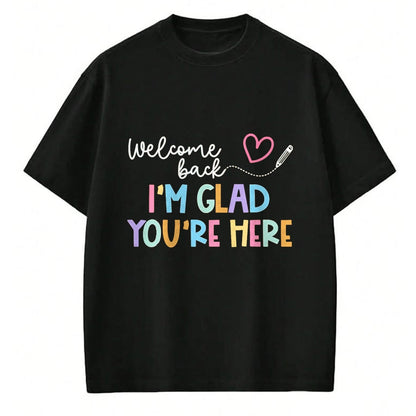 Best Student Shirt, Funny Back To School UnisexT-Shirt/Hoodie/Sweatshirt HLT00 - Welcome Back I_m Glad You_re Here Back to School Teacher T-Shirt, Men, Black, 3X-Large