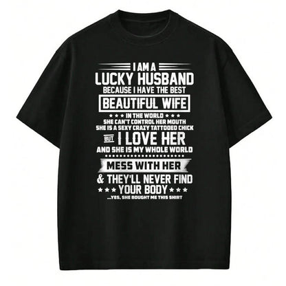 Best Wife Shirt, Wife and Husband Unisex T-Shirt/Hoodie/Sweatshirt HLT00 - Gift for wife T shirt, lucky wife   I am a lucky husband because i have the best beautiful wife Pull
