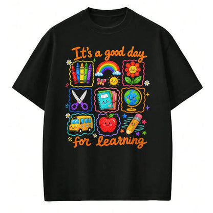 Best Student Shirt, Funny Back To School UnisexT-Shirt/Hoodie/Sweatshirt HLT00 - It_s a Good Day for Learning School Funny Back to School T-Shirt