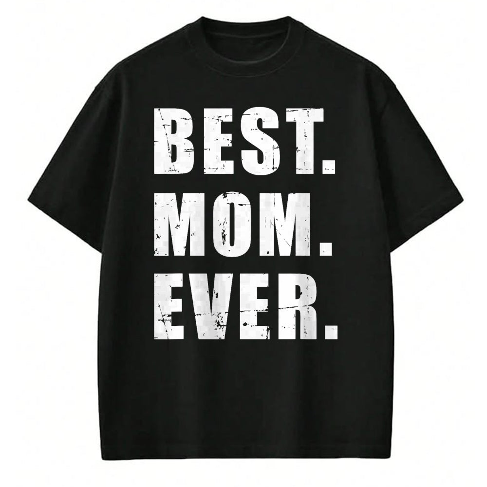 Gift for Mom Shirt, Funny Mom Unisex T-Shirt/Hoodie/Sweatshirt HLT00 - Best mom ever mother_s day T-Shirt