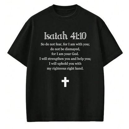 Christian Tee, Christian Faith Unisex T-Shirt/Hoodie/Sweatshirt HLT00 - Isaiah 4110 Bible Verse Scripture Christian T-Shirts T-Shirt