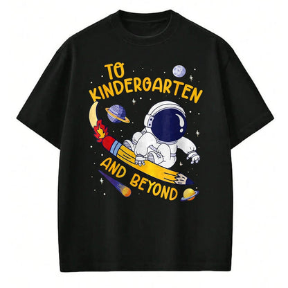 Best Student Shirt, Funny Back To School UnisexT-Shirt/Hoodie/Sweatshirt HLT00 - to Kindergarten and Beyond Astronaut Back to School T-Shirt, Women, Black, Large