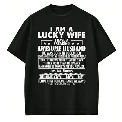 Best Wife Shirt, Wife and Husband Unisex T-Shirt/Hoodie/Sweatshirt HLT00 - Gift for wife T shirt, lucky wife   I Am A Lucky Wife I Have A Freaking Awesome Husband DECEMBER Tan