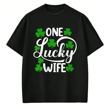 Best Wife Shirt, Wife and Husband Unisex T-Shirt/Hoodie/Sweatshirt HLT00 - Gift for wife T shirt, lucky wife   One Lucky Wife Funny St Patrick's Day Shamrocks Premium T-Shirt