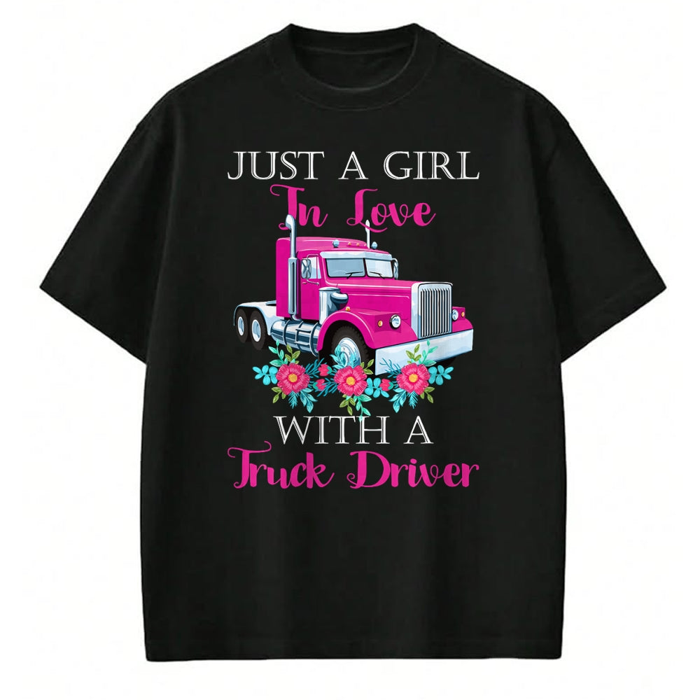 Best Truck Driver Life Shirt, Funny Trucker UnisexT-Shirt/Hoodie/Sweatshirt HLT00 - Just A Girl In Love With A Truck Driver Partner T-Shirt