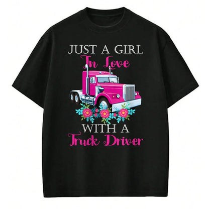 Best Truck Driver Life Shirt, Funny Trucker UnisexT-Shirt/Hoodie/Sweatshirt HLT00 - Just A Girl In Love With A Truck Driver Partner T-Shirt